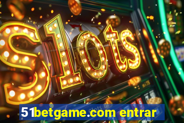 51betgame.com entrar